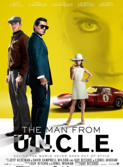 دانلود فیلم مردی از انکل The Man from UNCLE 2015