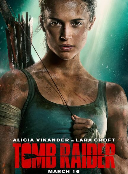 دانلود فیلم محافظ مقبره توم ریدر Tomb Raider 2018