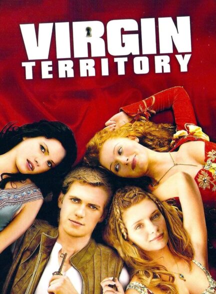 فیلم سرزمین باکره‌ها Virgin Territory 2007