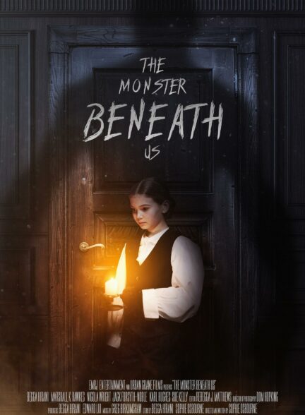 دانلود فیلم هیولای زیر پای ما The Monster Beneath Us 2024