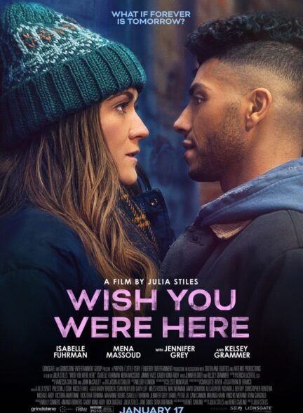 دانلود فیلم کاش اینجا بودی Wish You Were Here 2025