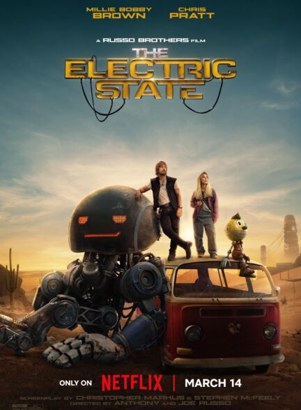 دانلود فیلم الکتریک استیت The Electric State 2025