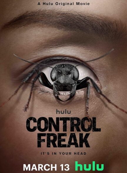 دانلود فیلم کنترل عجایب Control Freak 2025