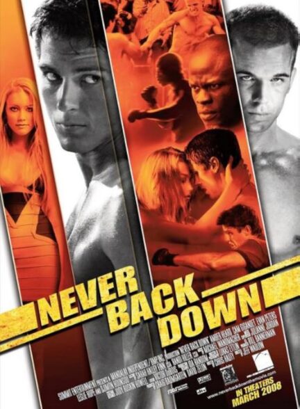 دانلود فیلم هرگز عقب‌نشینی نکن Never Back Down 2008
