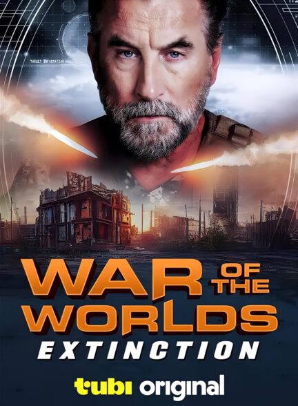 دانلود فیلم جنگ دنیاها: انقراض War of the Worlds: Extinction 2024