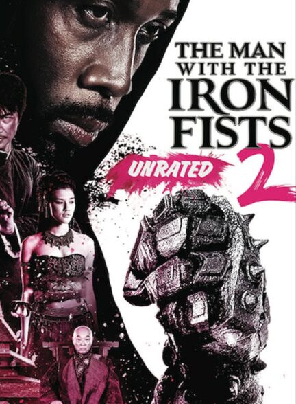 دانلود فیلم مردی با مشت های آهنین The Man With The Iron Fists 2015
