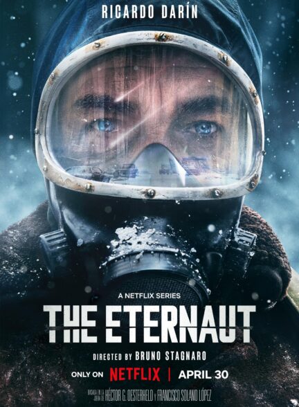 دانلود سریال مسافر ابدیت The Eternaut 2025