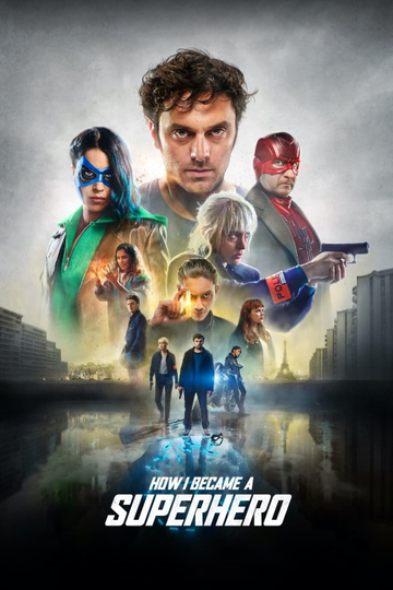 دانلود فیلم چگونه یک ابر قهرمان شدم How I Became a Super Hero 2020