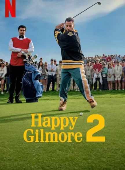 دانلود فیلم هپی گیلمور 2 . Happy Gilmore 2 2025
