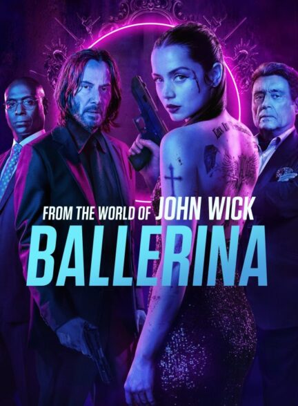 دانلود فیلم از دنیای جان ویک: بالرین From the World of John Wick: Ballerina 2025