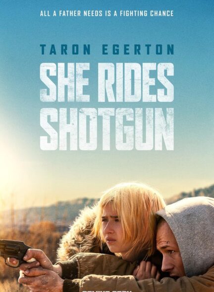 دانلود فیلم او شاتگان به همراه دارد She Rides Shotgun 2025