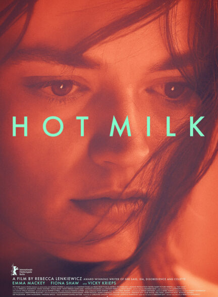 دانلود فیلم شیر داغ Hot Milk 2025