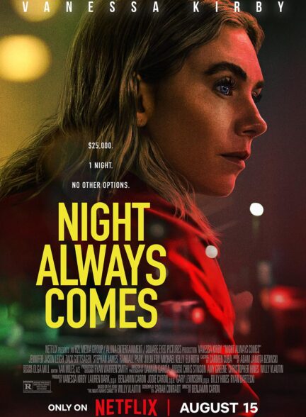 دانلود فیلم شب همیشه از راه می‌رسد Night Always Comes 2025