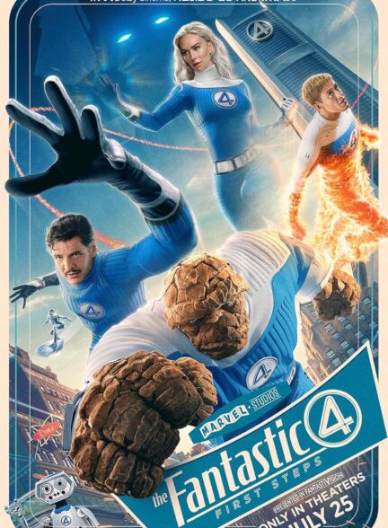 دانلود فیلم چهار شگفت انگیز: گام های نخست The Fantastic Four: First Steps 2025