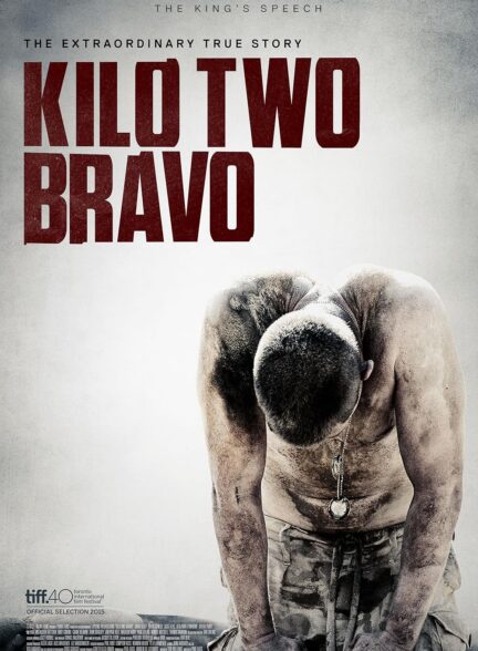 دانلود فیلم کجکی Kilo Two Bravo 2014