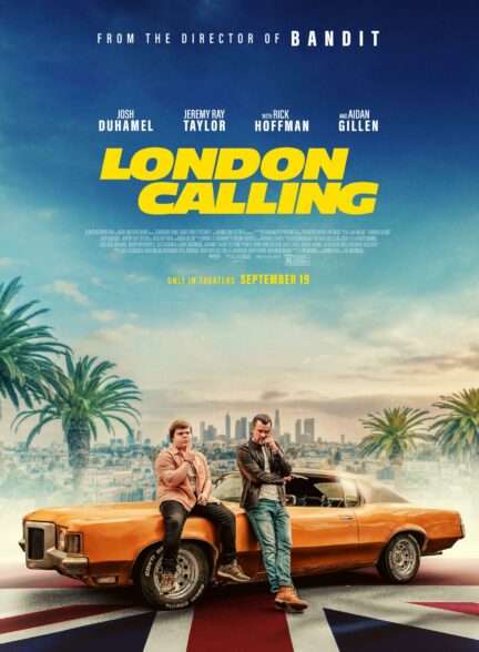 دانلود فیلم لندن فرا میخواند London Calling 2025