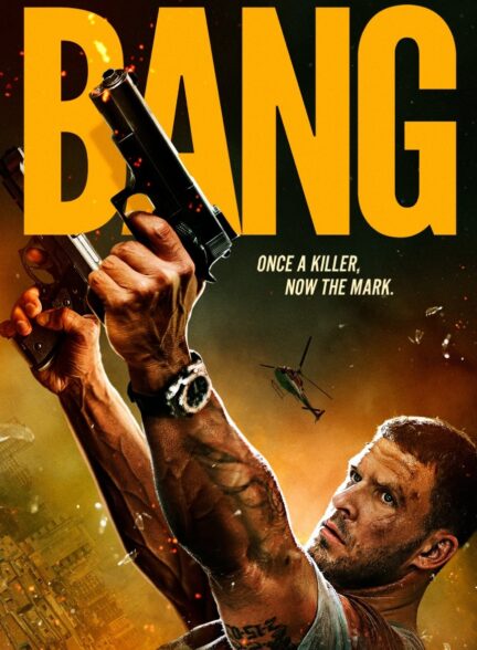 دانلود فیلم بنگ Bang 2025