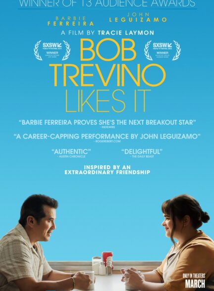 دانلود فیلم باب تروینو دوستش داره Bob Trevino Likes It 2024