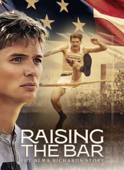 دانلود فیلم بر فراز میله: داستان آلما ریچاردز Raising the Bar: The Alma Richards Story 2025