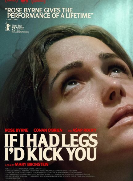 دانلود فیلم اگه پا داشتم، می‌زدمت If I Had Legs I’d Kick You 2025