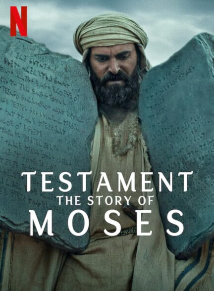 دانلود مستند عهد: داستان موسی Testament: The Story of Moses 2024