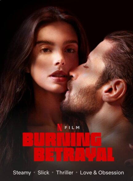 دانلود فیلم خیانت سوزان Burning Betrayal 2023