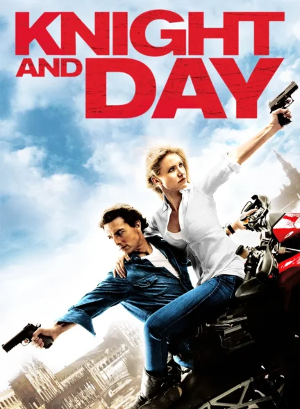 دانلود فیلم شوالیه و روز Knight and Day 2010