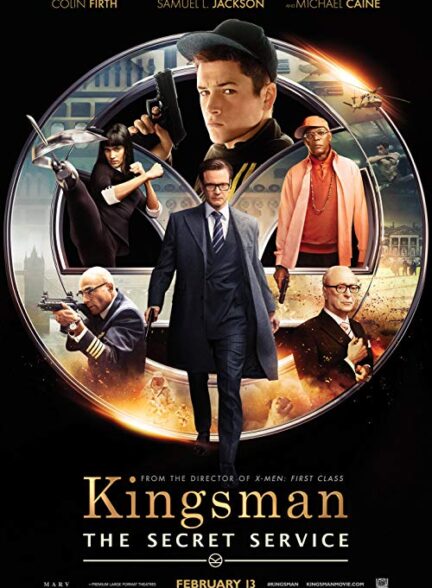 دانلود فیلم کینگزمن: سازمان سرّی Kingsman: The Secret Service 2014