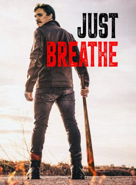 دانلود فیلم فقط نفس بکش Just Breathe 2025
