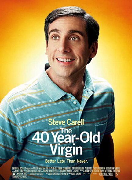 دانلود فیلم چهل‌سالهٔ باکره The 40 Year Old Virgin 2005