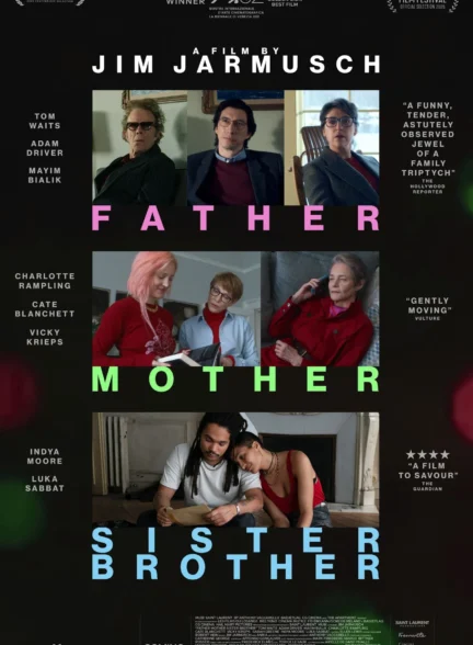 دانلود فیلم پدر مادر خواهر برادر Father Mother Sister Brother 2025