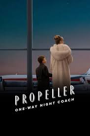 دانلود فیلم اتوبوس شبانه یک طرفه ملخی Propeller One-Way Night Coach 2026