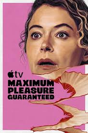 دانلود سریال نهایت لذت تضمینی Maximum Pleasure Guaranteed 2026
