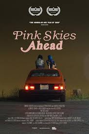 دانلود فیلم آسمان صورتی پیش رو Pink Skies Ahead 2020