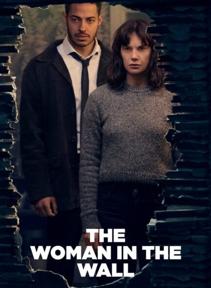 دانلود سریال زن لای دیوار 2023 The Woman in the Wall