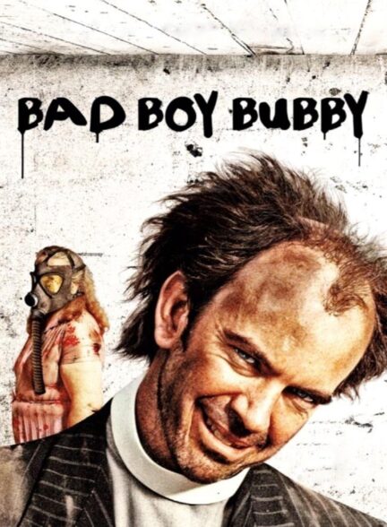 دانلود فیلم بابی پسر بد Bad Boy Bubby 1993