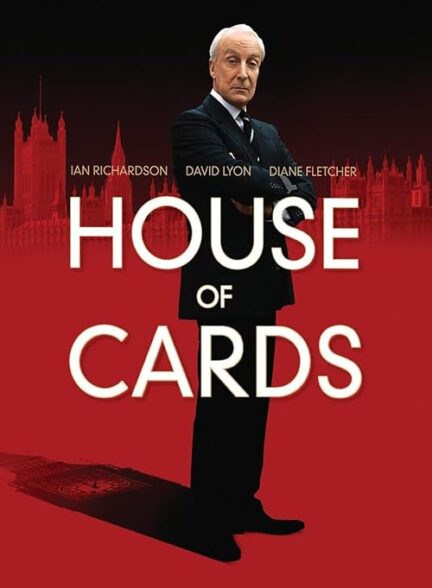 دانلود سریال خانهٔ پوشالی House of Cards UK
