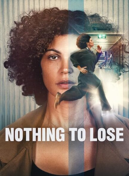 دانلود فیلم چیزی برای از دست دادن نیست Nothing to Lose 2026