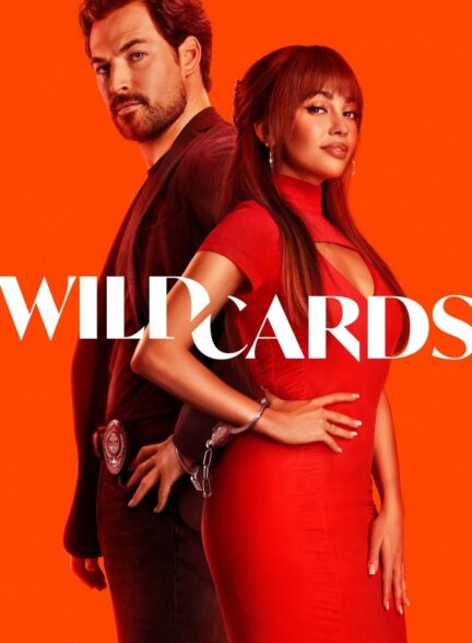 دانلود سریال کارت های وحشی 2024 Wild Cards