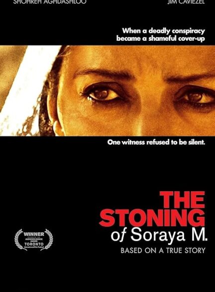 دانلود فیلم سنگسار ثریا The Stoning of Soraya M. 2008