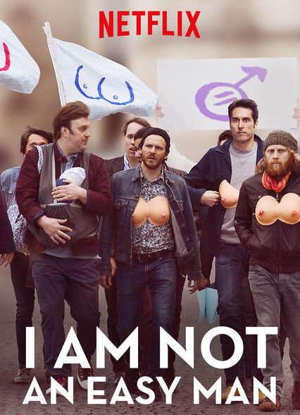دانلود فیلم من مرد ساده ای نیستم I Am Not an Easy Man 2018