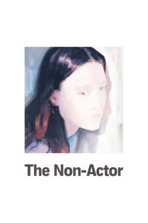 دانلود فیلم نابازیگر The Non-Actor 2025