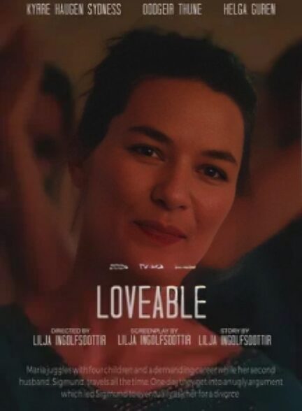 دانلود فیلم Loveable 2024