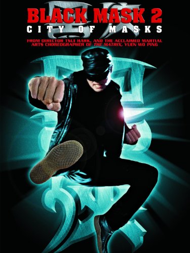 دانلود فیلم ماسک سیاه ۲: شهر ماسک ها Black Mask 2: City of Masks 2002