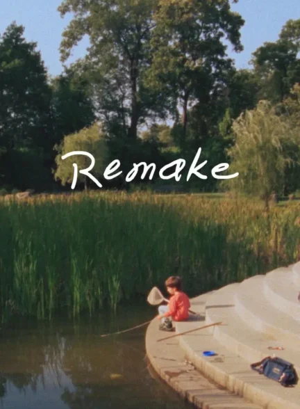 دانلود مستند بازسازی Remake 2025